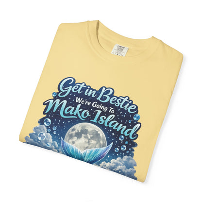 Get in Bestie (Mako Island) T-Shirt